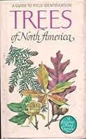 Trees of North America: A Field Guide to the major Native and Introduced Species North of Mexico B004IYNRUO Book Cover