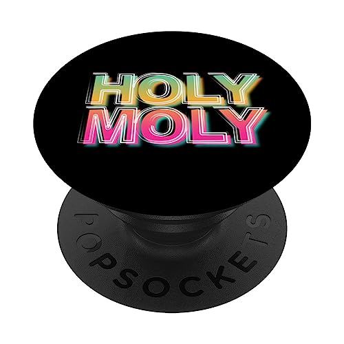 Funny Saying - Holy Moly for Men and Women PopSockets Swappable PopGrip