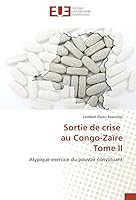 Sortie de Crise Au Congo-Zaare Tome II 3841670407 Book Cover