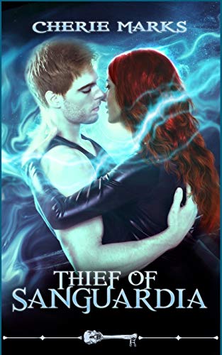 Thief of Sanguardia (By: Cherie Marks)