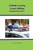 Suffolk County Court Officer Exam Review 2017