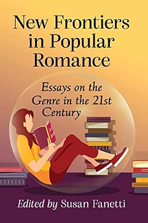 New Frontiers in Popular Romance: Essays on the Genre in the 21st Century book cover