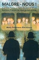 Malgre-Nous! 1934379190 Book Cover