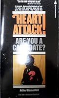 Heart Attack:Are You a Candidate? a dynamic, carefully documented analysis of th B000P52882 Book Cover