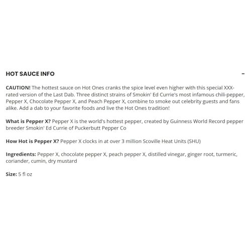 Image of Hot Ones Last Dab Hot Sauce The Last Dab XXX, Pepper X is the World's Hottest Pepper: Chili-Pepper, Chocolate & Peach, Three Distinct Strains Clock Over 3 Million Scoville Heat Units 5 Fl oz Pack of 3