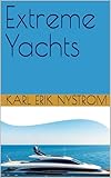 yacht berlusconi  Extreme Yachts (English Edition)