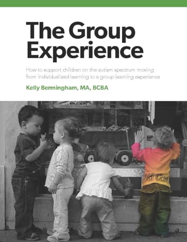 The Group Experience: How to Support Children on the Autism
