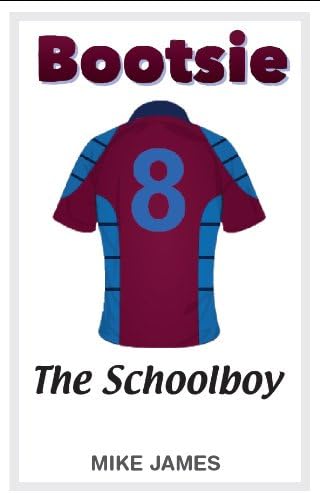 Bootsie - The Schoolboy (Book Three) Paperback – 20 July 2011