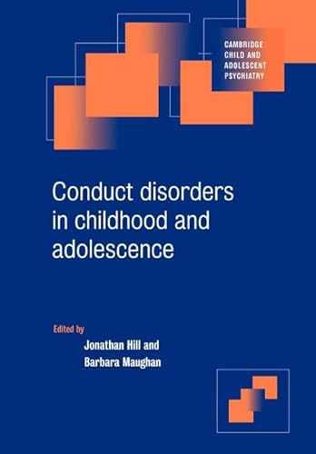Conduct Disorders in Childhood and Adolescence (Cambridge Child and Adolescent Psychiatry)