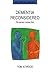 Dementia Reconsidered: the Person Comes First