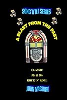 Classic 50s & 60s Rock 'n ' Roll 0994329784 Book Cover
