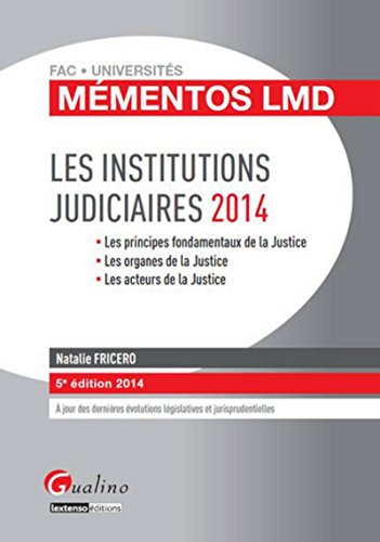 Télécharger Mémentos LMD - Institutions judiciaires 2014-2015, 5ème édition Livre eBook France