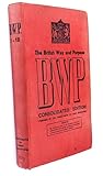  The British Way and Purpose. Consolidated edition of B.W.P. booklets 1-18. With appendices of documents of post-war reconstruction