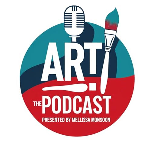 Art! The Podcast by Mellissa Monsoon: Announcement