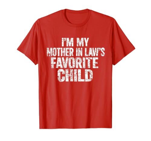 I'm My Mother in Law's Favorite Child Funny Parent Family T-Shirt, Men, Red, Small