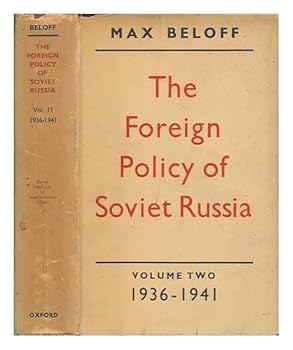 The Foreign Policy of Soviet Russia 1929-1941, Vol II