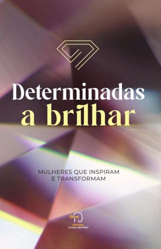 Determinadas a brilhar: