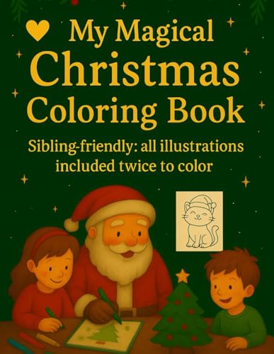 My Magical Christmas Coloring Book. Great for children ? and anyone who�fs still a kid at heart: Over 70 Fun Holiday Designs, Dou