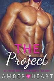 The Project: A Football Romance Story (College Friends)
