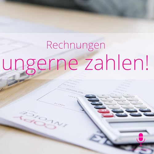 Rechnungen ungerne zahlen