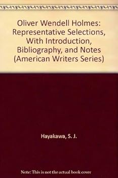 Hardcover Oliver Wendell Holmes: Representative Selections, With Introduction, Bibliography, and Notes (American Writers Series) Book