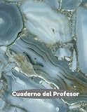  Cuaderno del Profesor: Cuaderno forrado A4 con bonito diseño de mármol (120 páginas blancas) para maestros