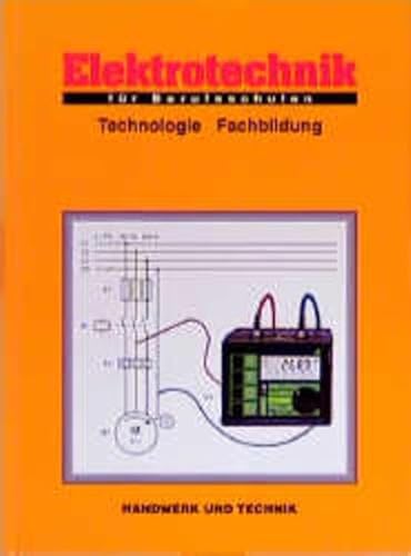 Preisvergleich Produktbild Elektrotechnik für Berufsschulen: Technologie Fachbildung