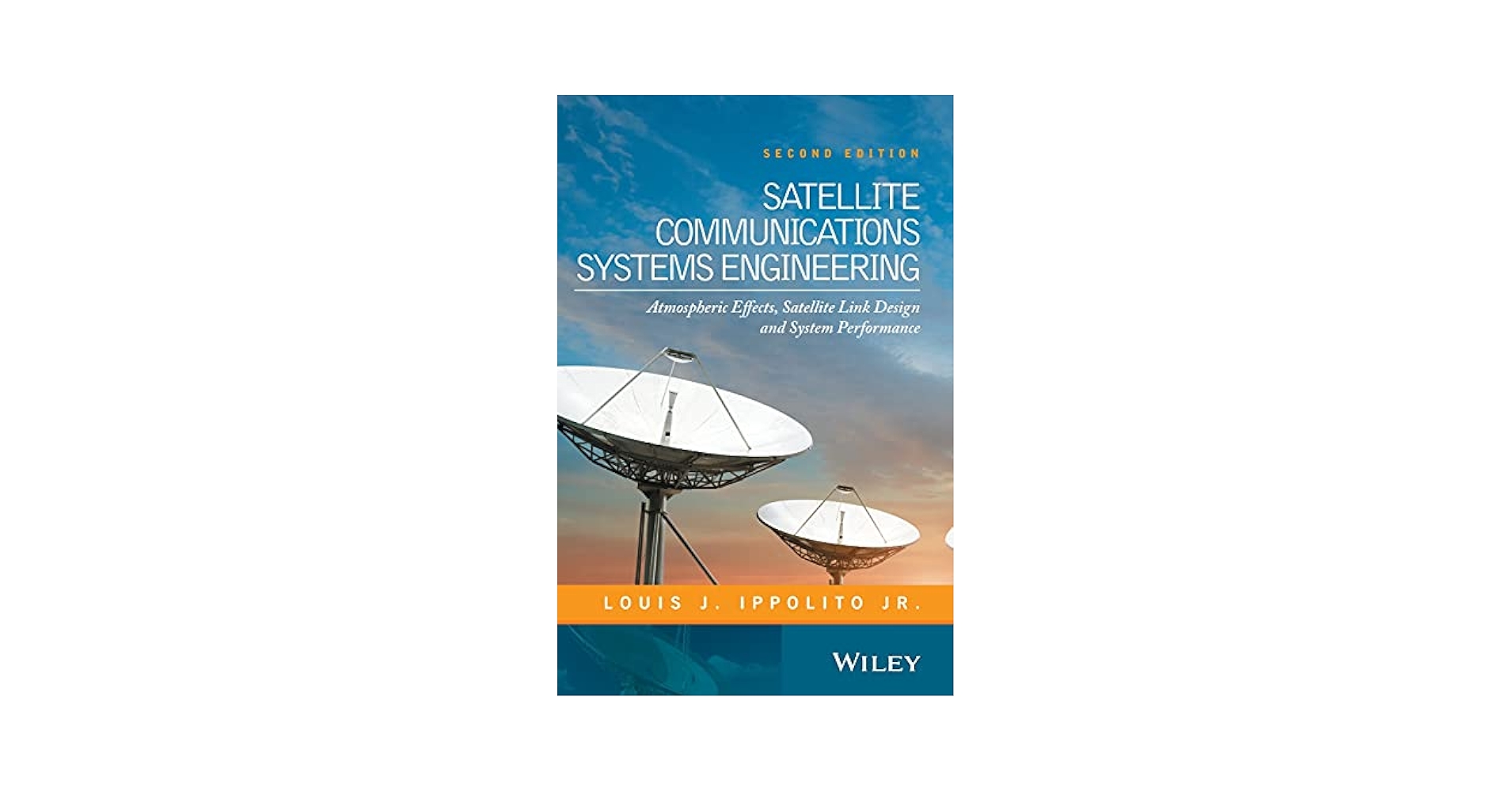 洋書 Digital Communications by Satellite Satellite Communications Systems Engineering: Atmospheric