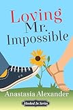  Loving Mr. Impossible (English Edition)