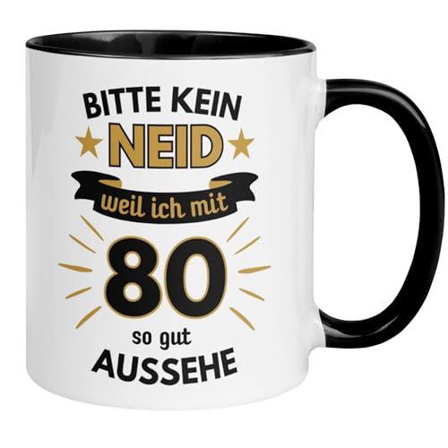 80 Geburtstag Männer Geschenk Tasse | Bitte kein Neid –