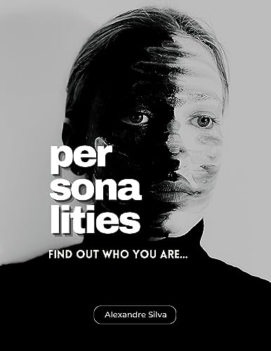 PERSONALITIES: Find out who you are... (English Edition)