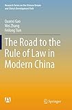 The Road to the Rule of Law in Modern China (Research Series on the Chinese Dream and Chinas Development Path)