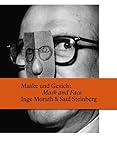 inge morath fotos  Maske und Gesicht / Mask and Face: Inge Morath und Saul Steinberg (Fotohof archiv)