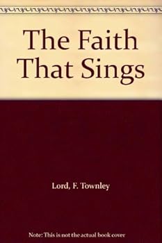 Hardcover The Faith That Sings Book