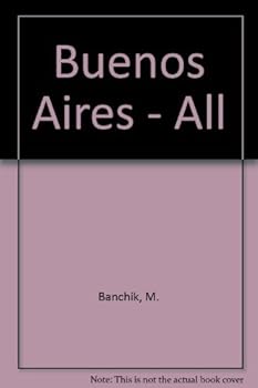 Paperback Buenos Aires - All (Spanish Edition) [Spanish] Book