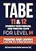 TABE 11 & 12  Student Math Manual and Practice Tests for LEVEL M: Preparing Adult Learners to Ace TABE 11 & 12 Math Test Level M
