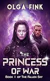 The Princess of War: Book I of The Fallen Sky