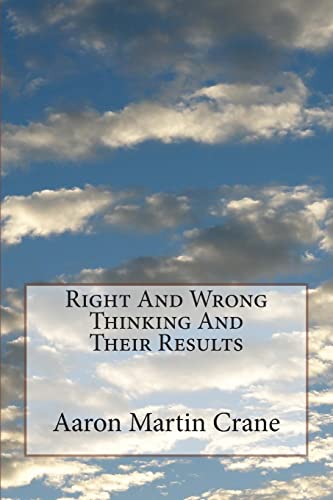 Right And Wrong Thinking And Their Results 1508966087 Book Cover