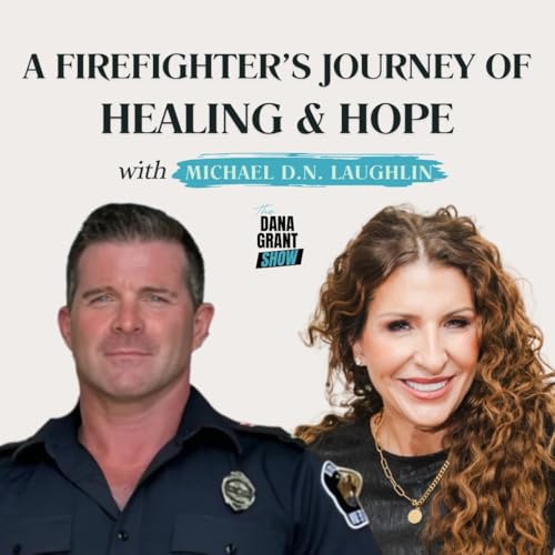 『A Firefighter’s Journey of Healing & Hope - Michael D.N. Laughlin』のカバーアート