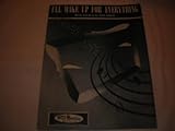 ILL MAKE UP FOR EVERYTHING ROSS PARKER 1947 SHEET MUSIC SHEET MUSIC 266
