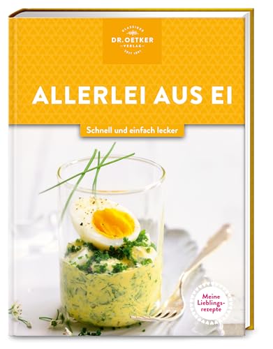 Meine Lieblingsrezepte: Allerlei aus Ei: Schnell und einfach lecker. Die 40 besten Rezepte, vom Eiersalat bis hin zu Shakshuka. Traumhaft – nicht nur zu Ostern.