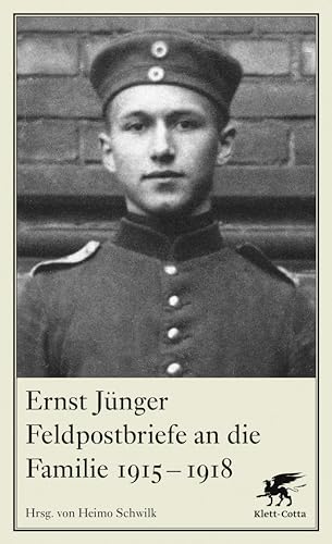 Feldpostbriefe an die Familie 1915-1918 (German Edition)