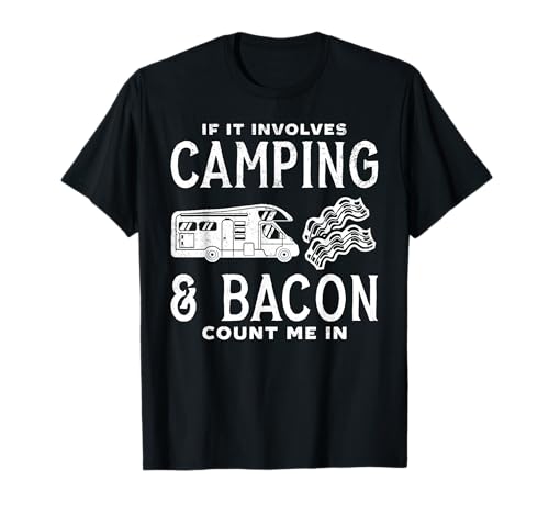 Camping & Bacon Count Me In Motorhome Campervan T-Shirt