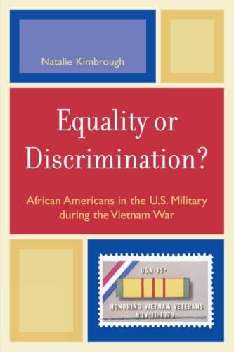 Equality or Discrimination?: African Americans in the U.S. Military during the Vietnam War