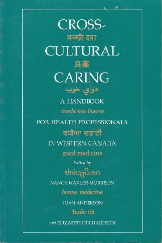 Cross-cultural Caring: Handbook for Health Professionals in Western Canada