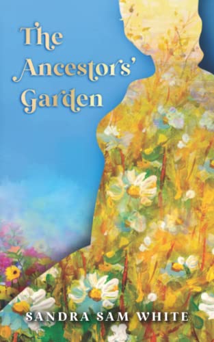 The Ancestors' Garden 0578283174 Book Cover