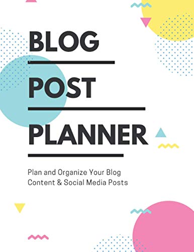 Blog Post Planner: Plan and Organize Your Blog Content & Social M...