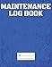 Equipment Log Book For Signing Off Detailed Maintenance Inspections and Repairs: Space for Equipment Name, Brand, Serial, Notes, Dates, Times, etc. Letter Size: 8.5 x 11 inch; 21.59 x 27.94 cm