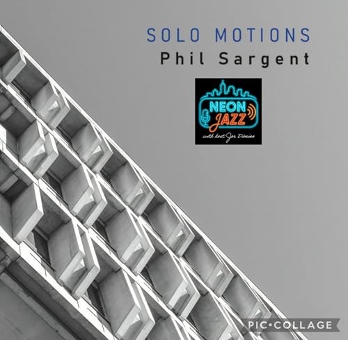 Jazz Guitarist Phil Sargent on New Album Slow Motions & His Career