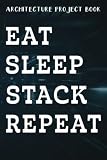  Architecture Project Book Eat Sleep Stack Repeat Speed Stacking Cups Family: Gifts for Sister:Daily Writing Notebook Log for Architects - To Keep a Track Of all Your Projects,Notebook Journal